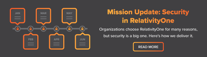 Mission Update - Cloud Security in RelativityOne