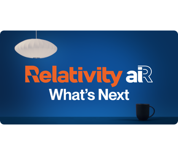 aiR in Motion: Building on Breakthroughs to Power What's Next Icon - Relativity Blog