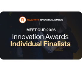 The People Behind the Progress: Individual Finalists for the 2026 Innovation Awards Icon - Relativity Blog